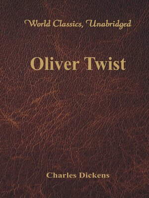 cover image of Oliver Twist (World Classics, Unabridged)